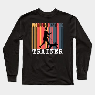 World's Best Dog Trainer Long Sleeve T-Shirt